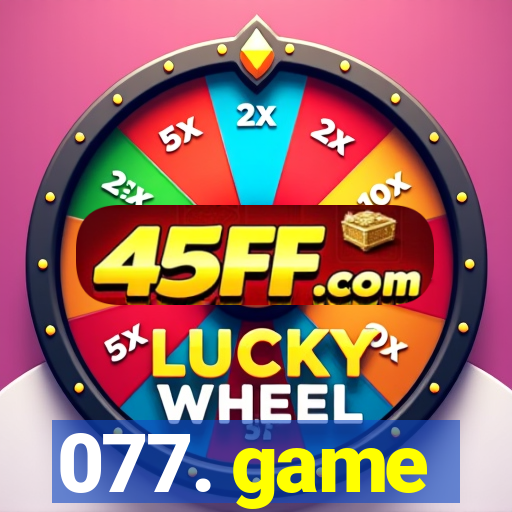 077. game